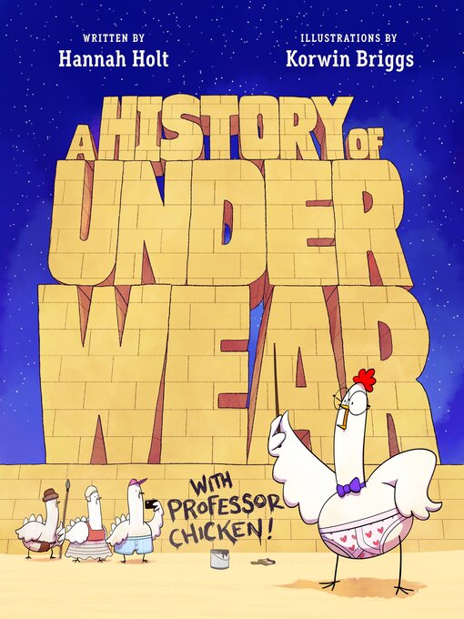 Title details for A History of Underwear with Professor Chicken by Hannah Holt - Wait list